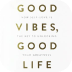 img Good vibes,Good life